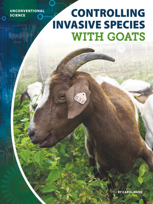 cover image of Controlling Invasive Species with Goats